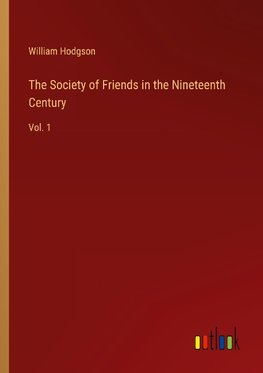 The Society of Friends in the Nineteenth Century