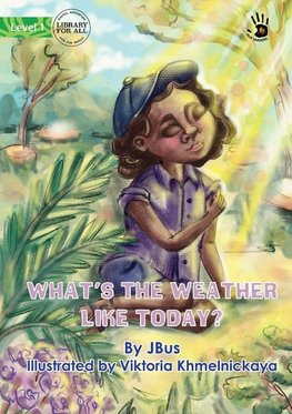 What's the Weather Like Today?