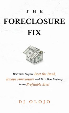 The Foreclosure Fix