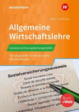 Sozialversicherungsfachangestellte/Fachangestellte für Arbeitsmarktdienstleistungen. Allgemeine Wirtschaftslehre Schülerband