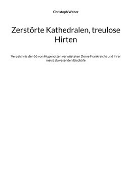 Zerstörte Kathedralen, treulose Hirten