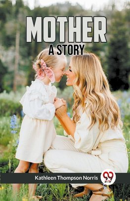 Mother A Story