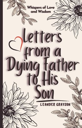 Letters from a Dying Father to His Son