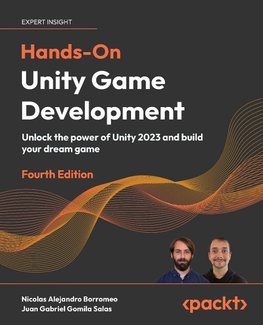 Hands-On Unity Game Development - Fourth Edition