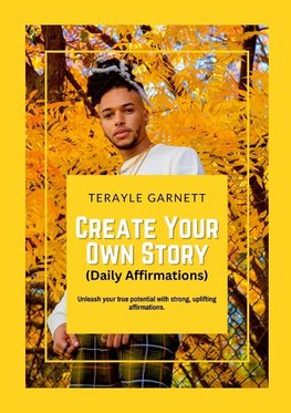 Create Your Own Story (Daily Affirmations)