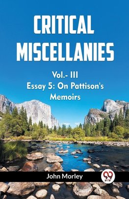 CRITICAL MISCELLANIES Vol.- III ESSAY 5