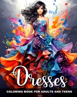 Dresses Coloring Book for Adults and Teens