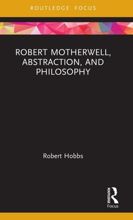 Robert Motherwell, Abstraction, and Philosophy