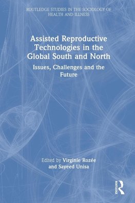 Assisted Reproductive Technologies in the Global South and North