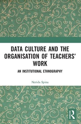 Data Culture and the Organisation of Teachers' Work