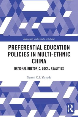 Preferential Education Policies in Multi-ethnic China