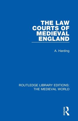 The Law Courts of Medieval England