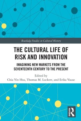 The Cultural Life of Risk and Innovation