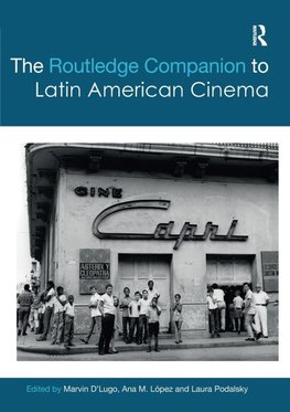 The Routledge Companion to Latin American Cinema