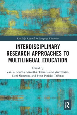 Interdisciplinary Research Approaches to Multilingual Education