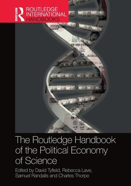 The Routledge Handbook of the Political Economy of Science