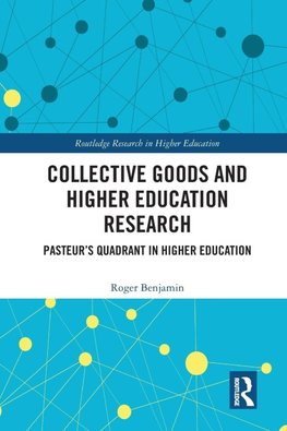 Collective Goods and Higher Education Research