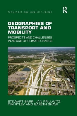 Geographies of Transport and Mobility