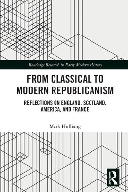 From Classical to Modern Republicanism