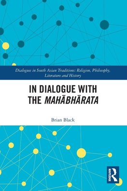 In Dialogue with the Mah¿bh¿rata