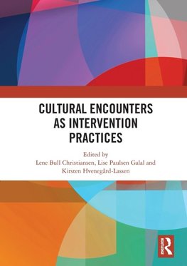 Cultural Encounters as Intervention Practices