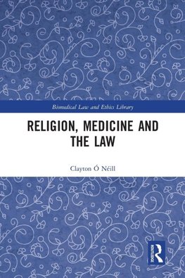 Religion, Medicine and the Law