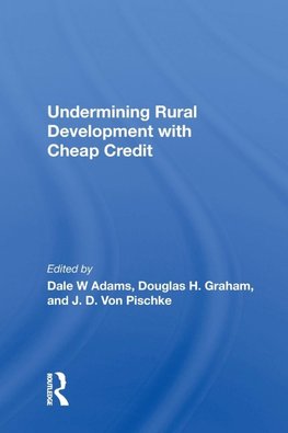 Undermining Rural Development With Cheap Credit