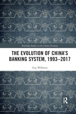 The Evolution of China's Banking System, 1993-2017