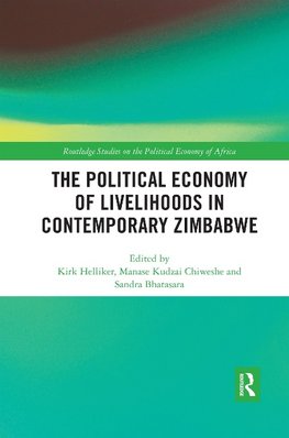 The Political Economy of Livelihoods in Contemporary Zimbabwe