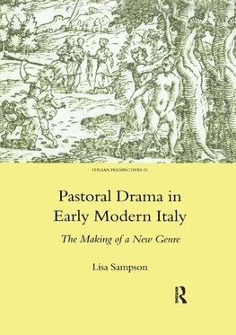 Pastoral Drama in Early Modern Italy