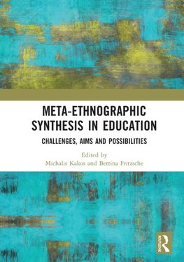 Meta-Ethnographic Synthesis in Education