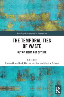 The Temporalities of Waste