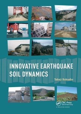 Innovative Earthquake Soil Dynamics