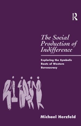 The Social Production of Indifference