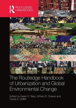 The Routledge Handbook of Urbanization and Global Environmental Change