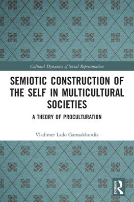 Semiotic Construction of the Self in Multicultural Societies