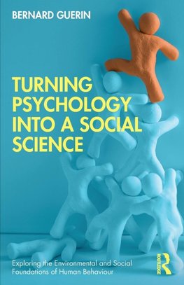 Turning Psychology into a Social Science