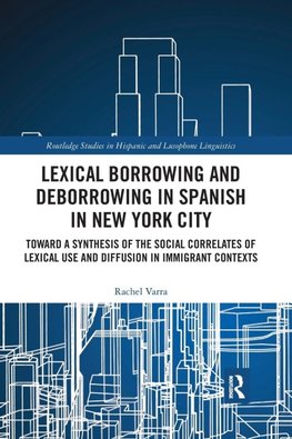 Lexical borrowing and deborrowing in Spanish in New York City