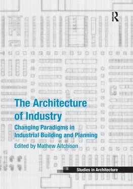 The Architecture of Industry