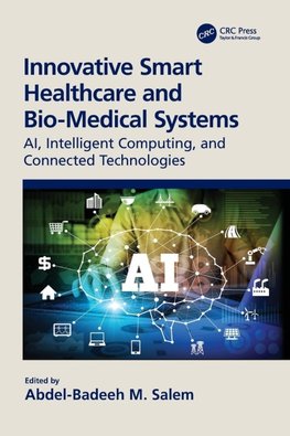 Innovative Smart Healthcare and Bio-Medical Systems