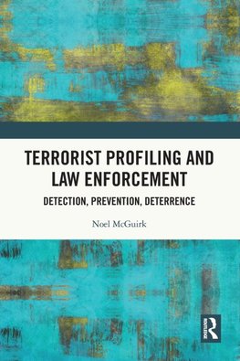 Terrorist Profiling and Law Enforcement