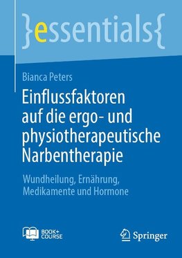 Einflussfaktoren auf die ergo- und physiotherapeutische Narbentherapie