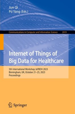 Internet of Things of Big Data for Healthcare