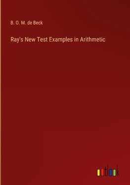 Ray's New Test Examples in Arithmetic