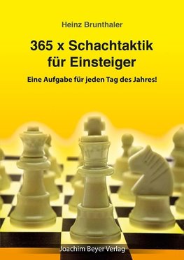 365 x Schachtaktik für Einsteiger