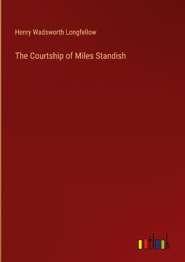 The Courtship of Miles Standish