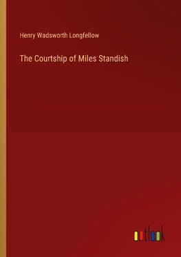 The Courtship of Miles Standish