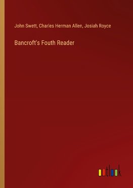 Bancroft's Fouth Reader