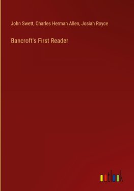 Bancroft's First Reader