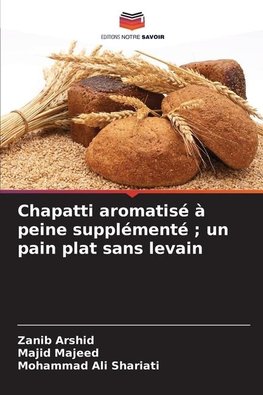 Chapatti aromatisé à peine supplémenté ; un pain plat sans levain